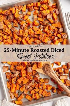 roasted sweet potatoes in a baking pan with a wooden spoon next to it and the title overlay reads 25 minute roasted diced sweet potatoes