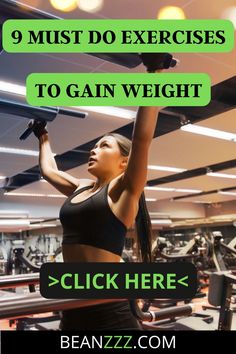 a woman doing exercises in the gym with text overlay reading 9 must do exercises to gain weight click here