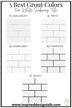 the 5 best grout colors for white subway tile in this post - it note