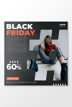 a black friday sale ad with a woman sitting on the floor wearing plaid pants and boots