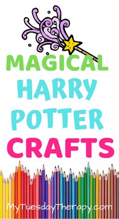 the words, magic harry potter crafts with colored pencils in front of it and an image