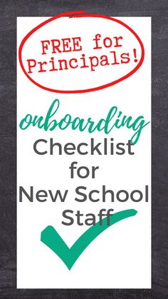 a blackboard with the words free for principals and checklist for new school staff