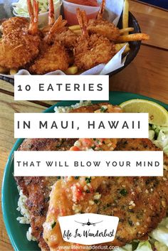 two plates with food on them and the words 10 eateries in mau, hawaii that will blow your mind