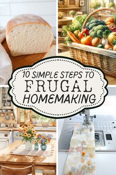 four pictures with the words 10 simple steps to frugal homemaking