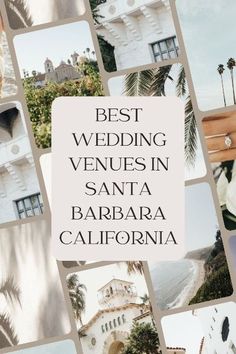 the words best wedding venues in santa barbara, california surrounded by photos of palm trees