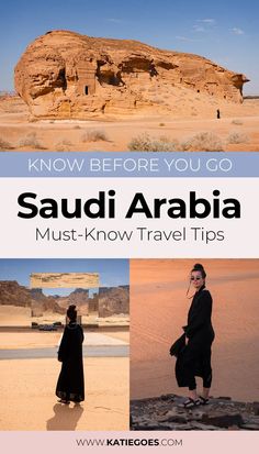 a woman standing on top of a rock formation in the desert with text that reads know before you go saudi arab must - know travel tips