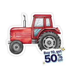 a red tractor sticker with the words buy 10 get 50 % off on it