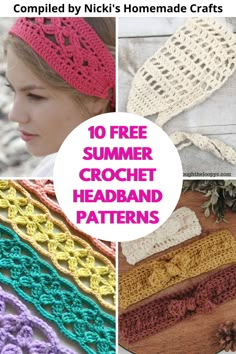 crochet headband patterns with text overlay that reads, 10 free summer crochet headband patterns