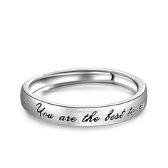 a silver ring with the words you are the best in it on it's side