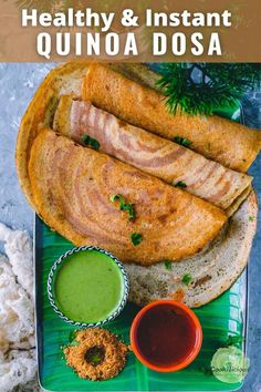 healthy and instant quinoa dosa recipe on a plate with dipping sauces