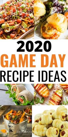 the top 20 game day recipe ideas to make for your next party, including appetizers and desserts