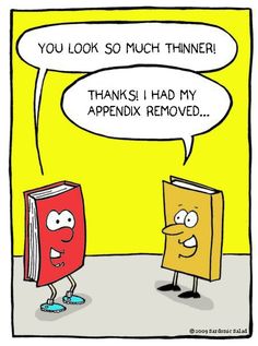 a cartoon book with a thought bubble saying, you look so much thinner thanks i had my appendix removed