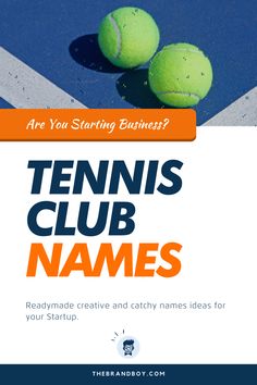 two tennis balls sitting on top of a blue court with the words, are you starting business?