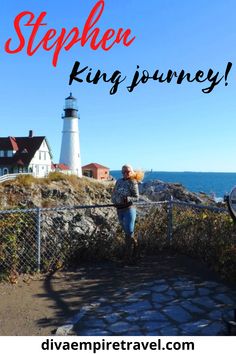 a lighthouse with the words stephen king journey on it and an image of a woman standing near