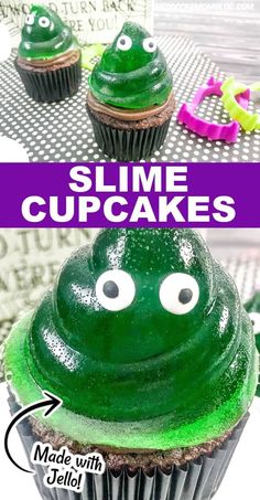 cupcakes with green frosting and googly eyes are shown in front of the words slime cupcakes