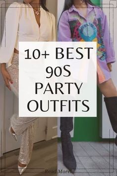 two women standing next to each other with the words 10 best 90's party outfits