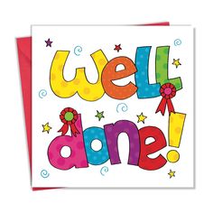 a greeting card with the words well done in bright colors and stars on it's side