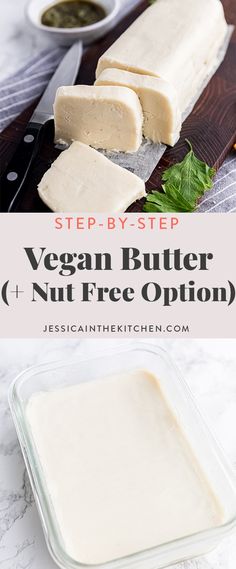 vegan butter and nut free option on a cutting board