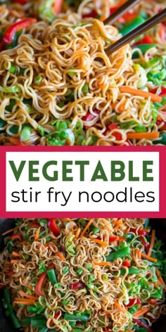 vegetable stir fry noodles in a skillet with chopsticks on top and the title overlay reads, vegetable stir fry noodles