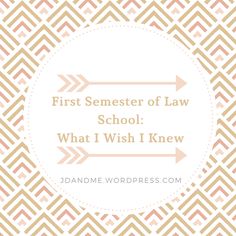 the words first semester of law school, what i wish i knew and an arrow