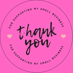 the words thank you for supporting my small business on a pink background with gold hearts