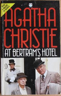 the book cover for at bertram's hotel by agatha christe