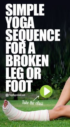 Yoga Sequence for a Broken Leg, Ankle, Knee, or Foot (Video) Non Weight Bearing Exercises, Ankle Exercise, Seated Workouts