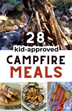 the cover of 28 kid - approved campfire meals is shown with pictures of different types of food