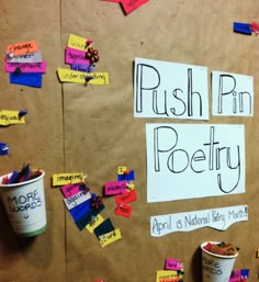 a bulletin board with post - it notes and coffee cups on it that say rush pin poetry