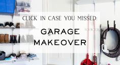 a garage makeover with the words click in case you missed