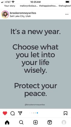 an instagram with the message it's a new year choose what you let into your life wisely protect your peace