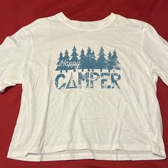 Nwot Tee Shirt / White With Blue Words/Design That Says Happy Camper. Size M Scoop Neck. Blue Words, One Clothing, Word Design, Happy Campers, Summer Colors, Tee Shirts, Blue And White, Womens Tops, Tops & Tees