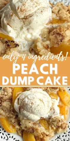 Two images of a dump cake with peaches and topped with vanilla ice cream and cinnamon. Dump Cake Peach, Dump Cake Cobbler, Crockpot Peach Cobbler, Cobbler Dump Cake, 4 Ingredient Desserts, Peach Cobbler Dump Cake, Peach Dump Cake, Cobbler Easy, Peach Dessert Recipes