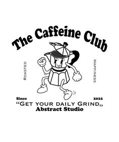 the caffeine club logo with an image of a cartoon character holding a coffee cup