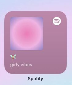 a pink square with the words spotify on it and a white circle that says girly vibes