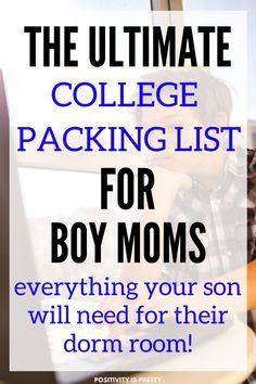 the ultimate college packing list for boy moms that you'll need to pack