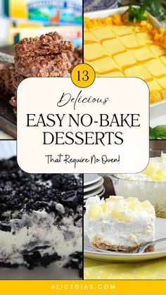 four different desserts with the words 13 delicious easy no - bake desserts