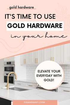 a kitchen with the words gold hardware on it and an image of a white counter top