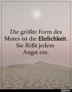 an image with the words, die groß form des mutes istt die eh