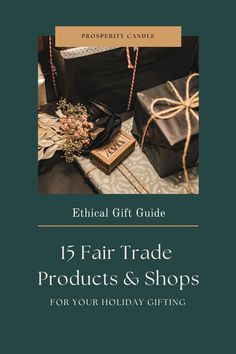 15 fair trade products & shops blog Good Gift Ideas, Unique Engagement Gifts, Client Appreciation, Holiday Gift Ideas