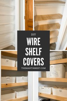 some shelves with baskets and wire shelvings in the bottom one is labeled diy wire shelf covers