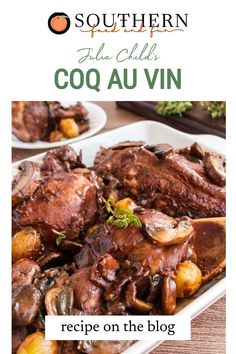 a plate with meat and potatoes on it next to the words southern cuisine coq au vin