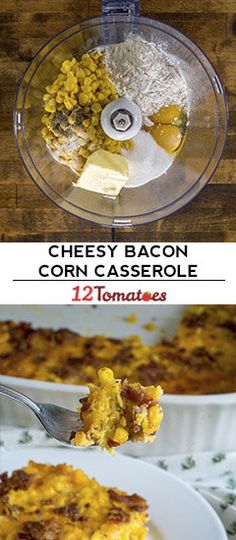 cheesy bacon corn casserole recipe in a food processor and on a plate