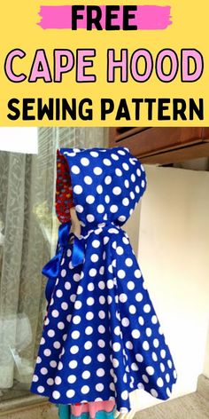 a blue and white polka dot dress with text overlay that reads free cape hood sewing pattern