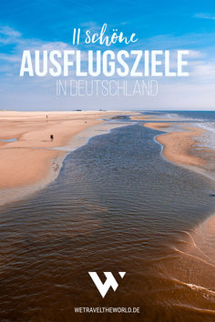 the beach and water with text overlay that reads, i'll show ausflugzie in deutschland