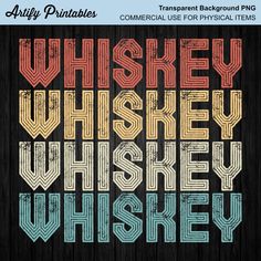 an old fashioned whiskey sign with the words whiskey written in different colors and font styles