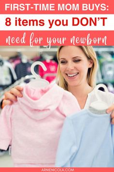 a woman looking at clothes in a store with text overlay that reads, first - time mom buys 8 items you don't need for your newborn