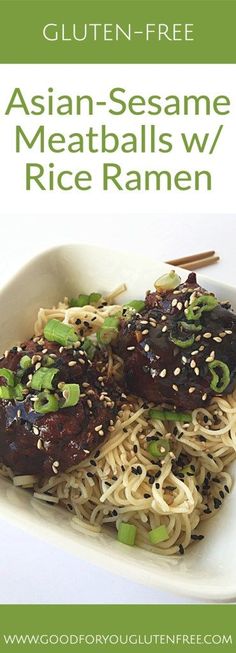 Gluten-Free Asian-Sesame Meatballs with Rice Ramen - Good For You Gluten Free Sesame Meatballs, Meatballs With Rice, Gluten Free Dinner Easy, Gluten Free Living, Delicious Gluten Free Recipes