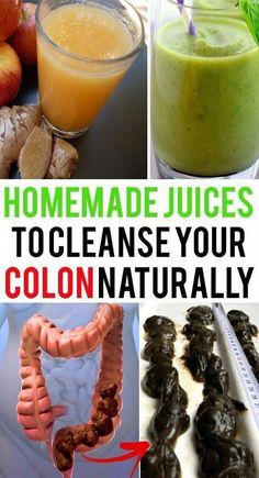 collage of homemade juices to cleanse your colon naturally