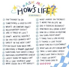 a poster with words on it that says ask me how's life? and the question